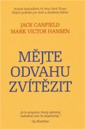 Mějte odvahu zvítězit - Jack Canfield, Mark Victor Hansen