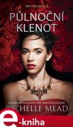 Třpytný dvůr 2 - Půlnoční klenot - Richelle Mead