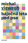 Báječná léta pod psa - Michal Viewegh