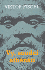 Vy, soudci athénští - Viktor Fischl