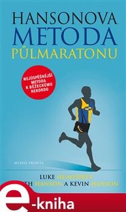 Hansonova metoda půlmaratonu - Luke Humphrey, Keith Hanson, Kevin Hanson