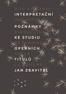 Interpretační poznámky ke studiu operních titulů