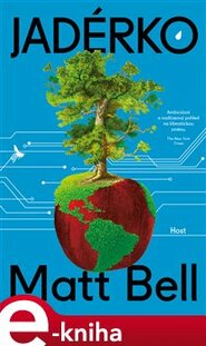 Jadérko - Matt Bell