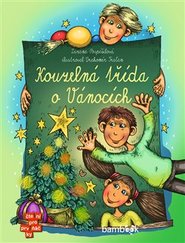 Kouzelná třída o Vánocích - Drahomír Trsťan, Zuzana Pospíšilová