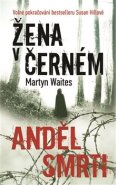 Žena v černém - Anděl smrti - Martyn Waites
