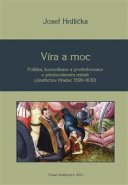 Víra a moc - Josef Hrdlička