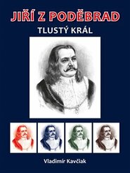 Jiří z Poděbrad - Vladimír Kavčiak