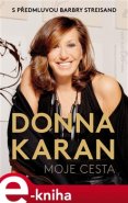 Moje cesta - Donna Karan