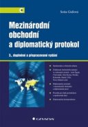 Mezinárodní obchodní a diplomatický protokol - Soňa Gullová