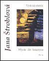 Vytí na měsíc / Wycie do ksiezyca - Jana Štroblová