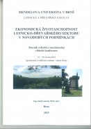 Ekonomická životaschopnost lesnicko-dřevařského sektoru v novodobých podmínkách