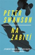Na zabití - Swanson Peter