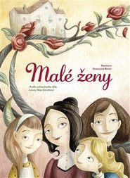 Malé ženy - Louisa May Alcottová