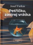 Petříčku, zavírej vrátka
