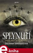 Splynutí - Juliana Baggottová