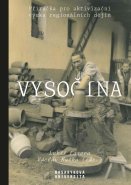 Vysočina: příručka pro aktivizační výuku regionálních dějin