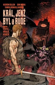 Král, jenž byl a bude 4: Válka králů - Kieron Gillen