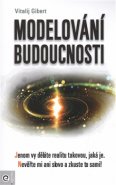 Modelování budoucnosti - Vitalij Gibert