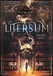 Litersum - Polibek múzy - Lisa Rosenbeckerová