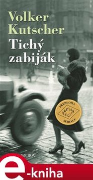 Tichý zabiják - Volker Kutscher