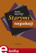 Starými nepokoji - Pavel Rejchrt