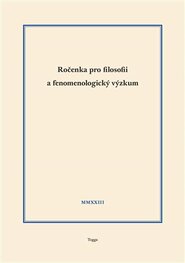 Ročenka pro filosofii a fenomenologický výzkum 2023, sv. XIII