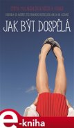 Jak být dospělá - Nicola Kraus, Eva McLaughlinová