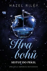 Hra bohů: Sestup do pekel