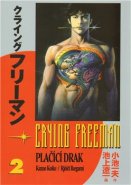 Crying Freeman: Plačící drak 2 - Rjóči Ikegami, Kazuo Koike