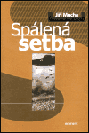 Spálená setba - Jiří Mucha