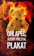 Chlapec, který přestal plakat - Ninni Schulman