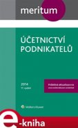 Účetnictví podnikatelů 2014 - Jiří Strouhal, Ivana Pilařová, kol.