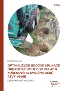 Optimalizace bodové aplikace organické hmoty do oblasti kořenového systému keřů révy vinné