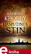 Rasputinův stín - Raymond Khoury