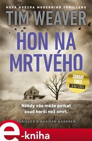 Hon na mrtvého - Tim Weaver