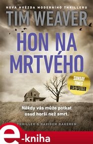 Hon na mrtvého - Tim Weaver