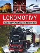 Lokomotivy: Ilustrované dějiny techniky