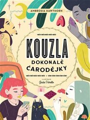 Kouzla dokonalé čarodějky - Giulia Varetta, Ambrosia Hawthorn