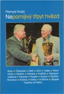 Nepomíjivý třpyt hvězd - Přemysl Hrubý