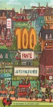 100 faktů - Jak věci fungují ve městě