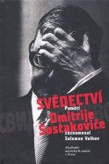 Svědectví paměti Dmitrije Šostakoviče - Solomon Volkov