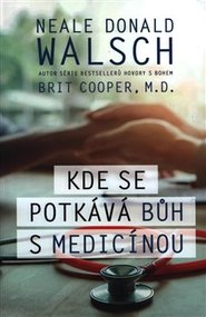Kde se potkává Bůh s medicínou