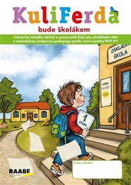 Kuliferda bude školákem