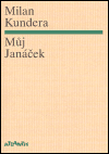 Můj Janáček - Milan Kundera