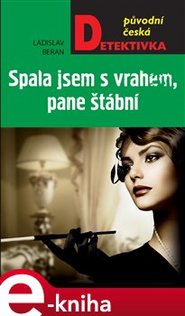 Spala jsem s vrahem, pane štábní! - Ladislav Beran