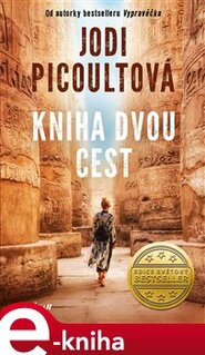 Kniha dvou cest - Jodi Picoultová