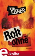 Rok ohně - Petr Eisner