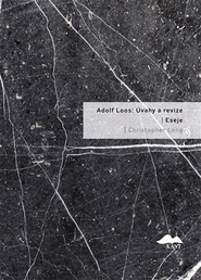 Adolf Loos: Úvahy a revize / Eseje