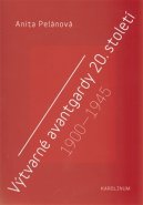 Výtvarné avantgardy 20.století - Anita Pelánová