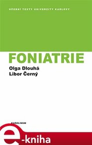 Foniatrie - Olga Dlouhá, Libor Černý